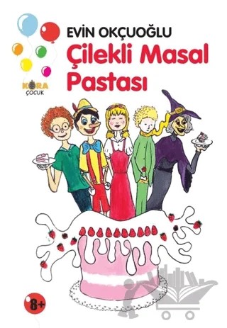 Çilekli Masal Pastası – Evin Okçuoğlu – Kora Yayın kitap kapağı