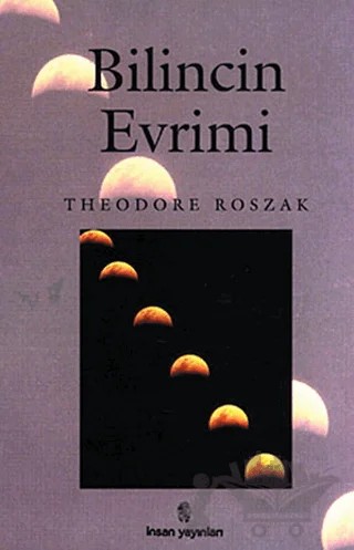 Bilincin Evrimi – Theodore Roszak – İnsan Yayınları kitap kapağı