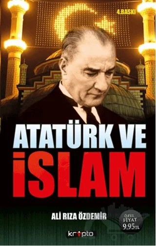 Atatürk ve İslam – Ali Rıza Özdemir – Kripto Basım Yayın kitap kapağı
