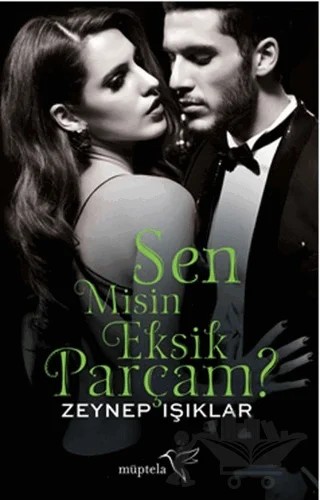 Sen Misin Eksik Parçam? – saibe oktay – Müptela Yayınları kitap kapağı