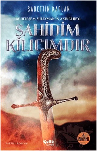 Şahidim Kılıcımdır – Sadettin Kaplan – Çelik Yayınevi kitap kapağı