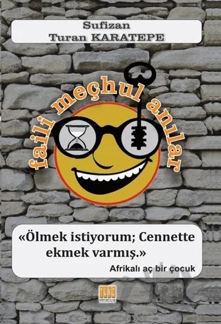 Faili Meçhul Anılar – Turan Karatepe – Tunç Yayıncılık kitap kapağı