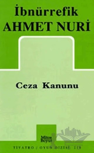 Ceza Kanunu – İbnürrefik Ahmet Nuri – Mitos Boyut Yayınları kitap kapağı