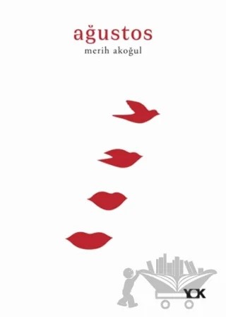 Ağustos – Merih Akoğul – YOK Yayınları kitap kapağı