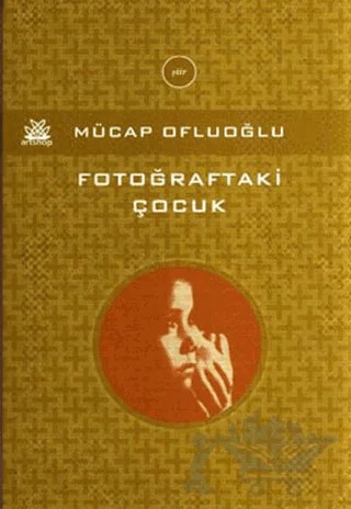 Fotoğraftaki Çocuk – Mücap Ofluoğlu – Artshop Yayıncılık kitap kapağı