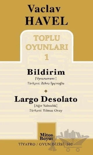 Toplu Oyunları 1 : Bildirim / Largo Desolato – Vaclav Havel – Mitos Boyut Yayınları kitap kapağı