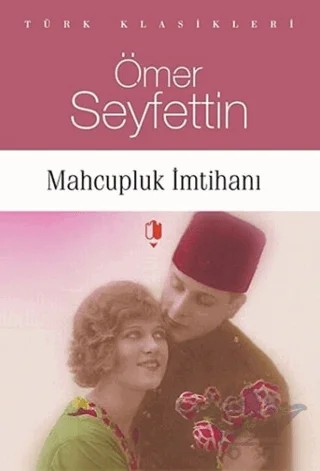 Mahcupluk İmtihanı – Ömer Seyfettin – Kurgan Edebiyat kitap kapağı