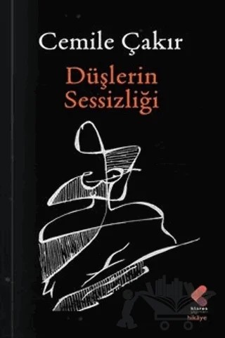 Düşlerin Sessizliği – Cemile Çakır – Klaros Yayınları kitap kapağı