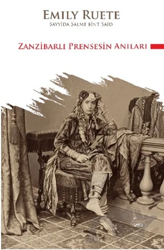 Zanzibarlı Prensesin Anıları – Emily Ruete – Vadi Yayınları kitap kapağı
