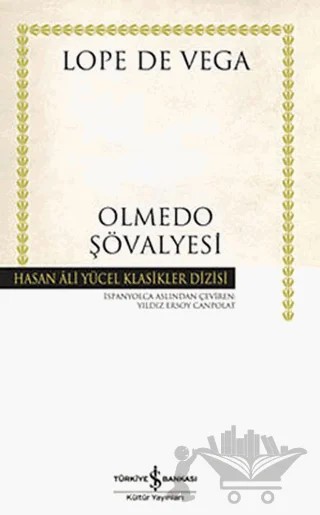 Olmedo Şövalyesi – Lope de Vega – İş Bankası Kültür Yayınları kitap kapağı