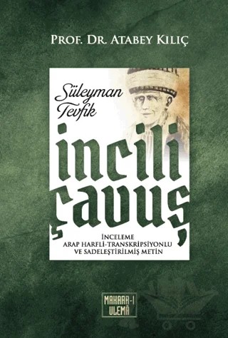 İncili Çavuş – Atabey Kılıç – Makarr-ı Ulema Yayınevi kitap kapağı