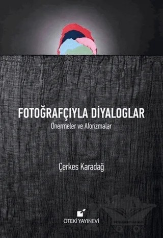 Fotoğrafçıyla Diyaloglar – Çerkes Karadağ – Öteki Yayınevi kitap kapağı