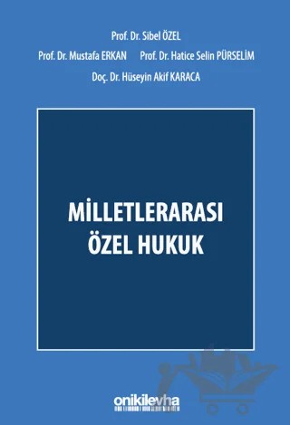 Milletlerarası Özel Hukuk – Hatice Selin Pürselim, Sibel Özel, Hüseyin Akif Karaca, Mustafa Erkan – On İki Levha Yayınları kitap kapağı