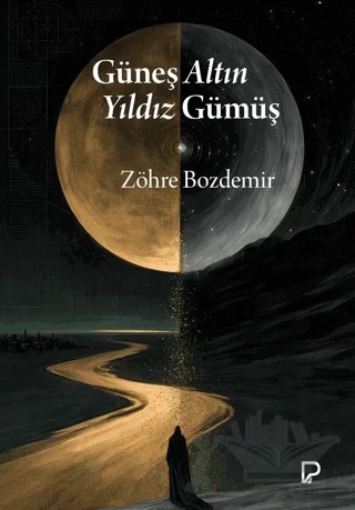 Güneş Altın Yıldız Gümüş – Zöhre Bozdemir – Paşa Yayınları kitap kapağı