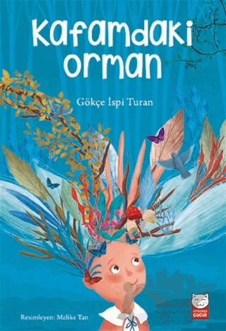 Kafamdaki Orman – Gökçe İspi Turan – Kırmızı Kedi Yayınevi kitap kapağı