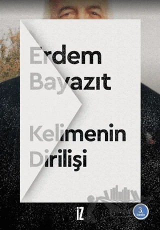 Kelimenin Dirilişi – Erdem Bayazıt – İz Yayıncılık kitap kapağı