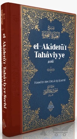 El-Akidetü't Tahaviyye Şerhi – Hamud İbn Ukla Eş-Şuaybi – Minber Yayınları kitap kapağı