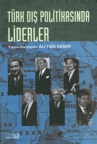 Türk Dış Politikasında Liderler – Ali Faik Demir – Bağlam Yayınları kitap kapağı