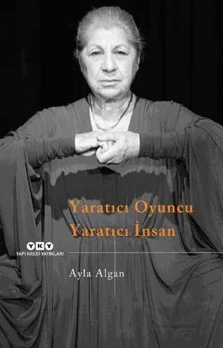 Yaratıcı Oyuncu Yaratıcı İnsan – Ayla Algan – Yapı Kredi Yayınları kitap kapağı