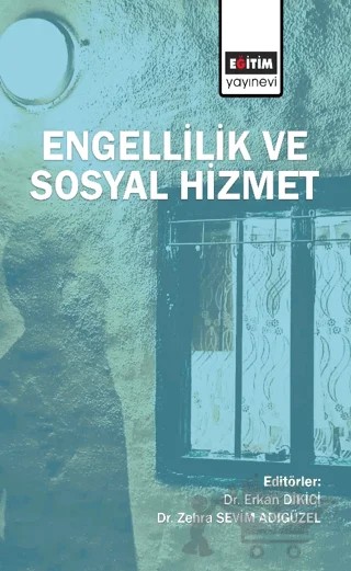 Engellilik ve Sosyal Hizmet – Kolektif – Eğitim Yayınevi - Ders Kitapları kitap kapağı