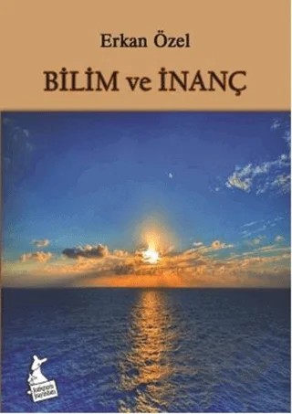 Bilim ve İnanç – Serkan ÖZEL – Kanguru Yayınları kitap kapağı