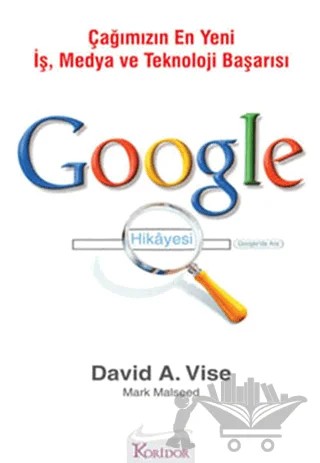Google Hikayesi – David A. Vise – Koridor Yayıncılık kitap kapağı