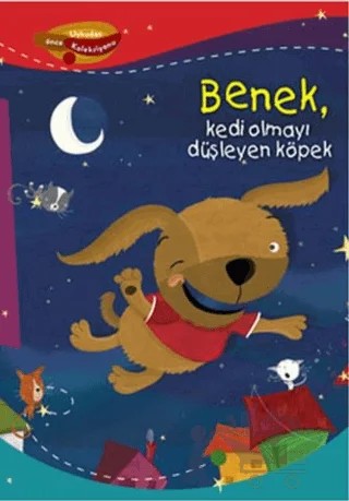 Benek, Kedi Olmayı Düşleyen Köpek – Damian Leibovich – Pegasus Çocuk Yayınları kitap kapağı