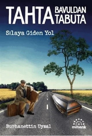 Tahta Bavuldan Tabuta – Burhanettin Uysal – Mihenk Kitap kitap kapağı