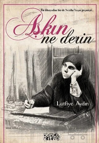 Aşkın Ne Derin – Lütfiye Aydın – Bencekitap kitap kapağı