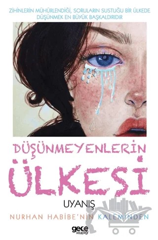 Düşünmeyenlerin Ülkesi – Nurhan Habibe – Gece Kitaplığı kitap kapağı