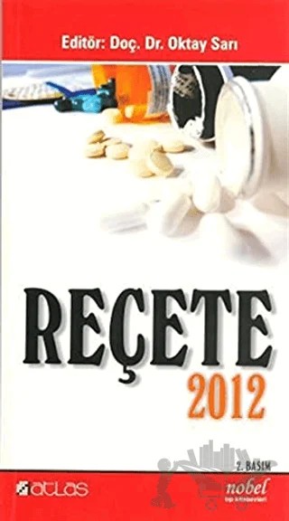 Reçete 2012 – Oktay Sarı – Atlas Kitabevi Tıp Kitapları kitap kapağı