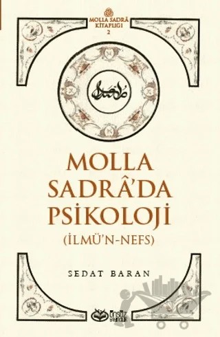 Molla Sadra’da Psikoloji – Sedat Baran – Önsöz Yayıncılık kitap kapağı