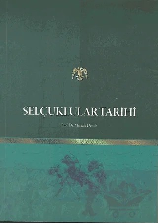 Selçuklular Tarihi – Mustafa Demir – Değişim Yayınları kitap kapağı