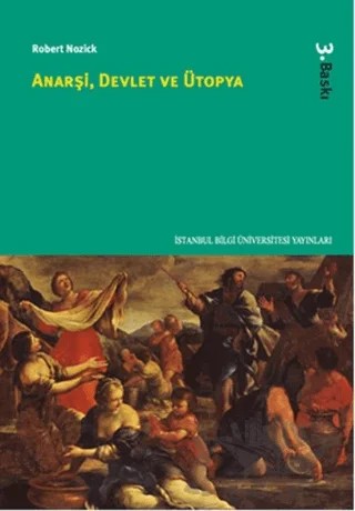 Anarşi, Devlet ve Ütopya – Robert Nozick – İstanbul Bilgi Üniversitesi Yayınları kitap kapağı