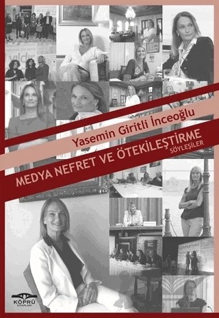 Medya Nefret ve Ötekileştirme – Yasemin Giritli İnceoğlu – Köprü Kitapları kitap kapağı