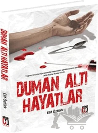 Duman Altı Hayatlar – Elif Öztürk – Uğur Tuna Yayınları kitap kapağı