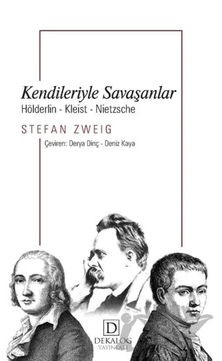 Kendileriyle Savaşanlar – Stefan Zweıg – Dekalog Yayınları kitap kapağı