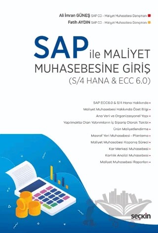 SAP ile Maliyet Muhasebesine Giriş (S/4 HANA & ECC 6.0) – Ali İmran Güneş, Fatih Aydın – Seçkin Yayıncılık kitap kapağı