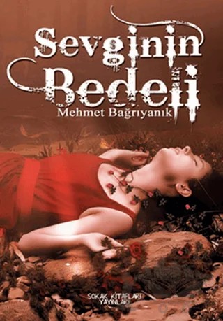 Sevginin Bedeli – Mehmet Bağrıyanık – Sokak Kitapları Yayınları kitap kapağı