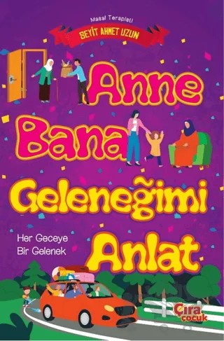 Anne Bana Geleneğimi Anlat – Seyit Ahmet Uzun – Çıra Çocuk Yayınları kitap kapağı