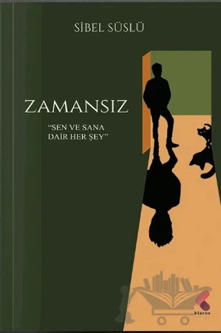 Zamansız – Sibel Süslü – Klaros Yayınları kitap kapağı