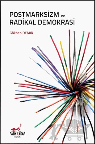 Postmarksizm ve Radikal Demokrasi – Gökhan Demir – Patika Kitap kitap kapağı