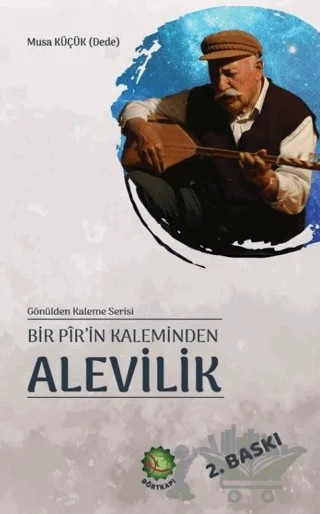 Bir Pir'in Kaleminden Alevilik – Musa Küçük – Dörtkapı Yayınevi kitap kapağı