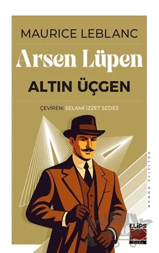 Arsen Lüpen - Altın Üçgen – Maurice Leblanc – Elips Kitap kitap kapağı