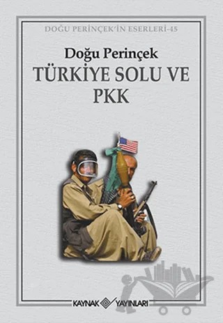 Türkiye Solu ve PKK – Doğu Perinçek – Kaynak Yayınları kitap kapağı