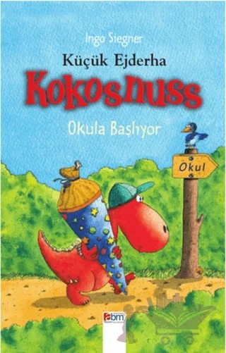Küçük Ejderha Kokosnuss Okula Başlıyor (Ciltli) – Ingo Siegner – Abm Yayınevi kitap kapağı
