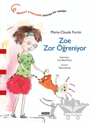 Zoe Zor Öğreniyor – Marie-Claude Fortin – Yapı Kredi Yayınları kitap kapağı
