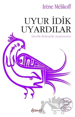 Uyur İdik Uyardılar – Irene Melikoff – Demos Yayınları kitap kapağı