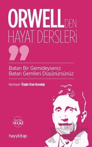 Orwell'den Hayat Dersleri – Özgün Ozan Karadağ – Hayykitap kitap kapağı