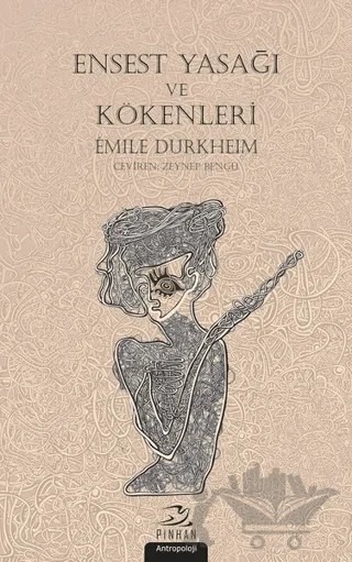 Ensest Yasağı ve Kökenleri – Emile Durkheim – Pinhan Yayıncılık kitap kapağı